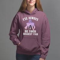 Football Mom Hoodie I'll Always Be Your Biggest Fan Support Son Football Player - Wonder Print Shop