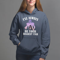 Football Mom Hoodie I'll Always Be Your Biggest Fan Support Son Football Player - Wonder Print Shop