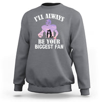 Football Mom Sweatshirt I'll Always Be Your Biggest Fan Support Son Football Player - Wonder Print Shop
