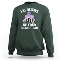 Football Mom Sweatshirt I'll Always Be Your Biggest Fan Support Son Football Player - Wonder Print Shop