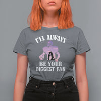 Football Mom T Shirt For Women I'll Always Be Your Biggest Fan Support Son Football Player - Wonder Print Shop