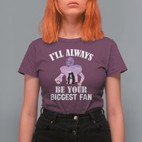Football Mom T Shirt For Women I'll Always Be Your Biggest Fan Support Son Football Player - Wonder Print Shop
