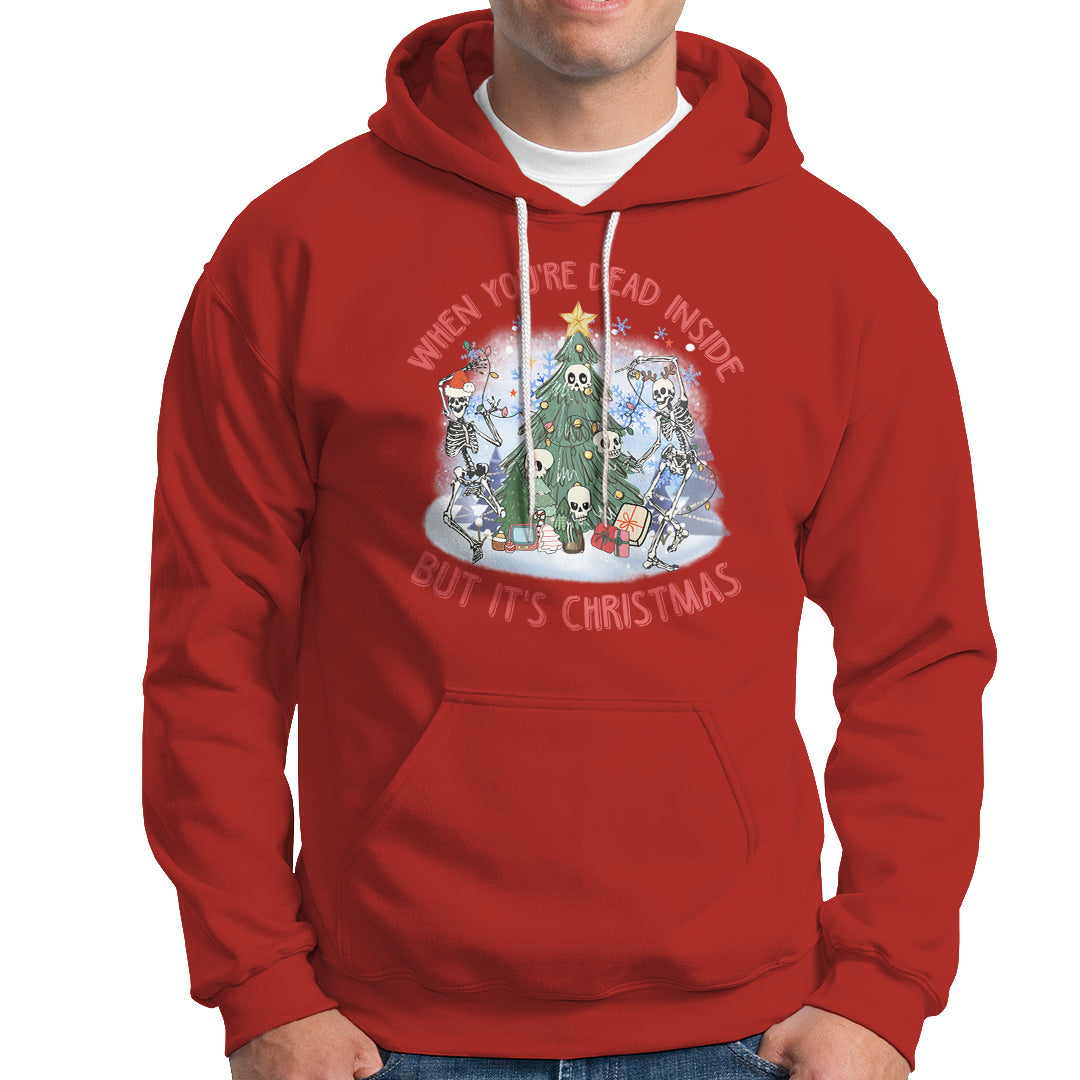 Dancing Skeleton Xmas Hoodie When You're Dead Inside But It's Christmas - Wonder Print Shop