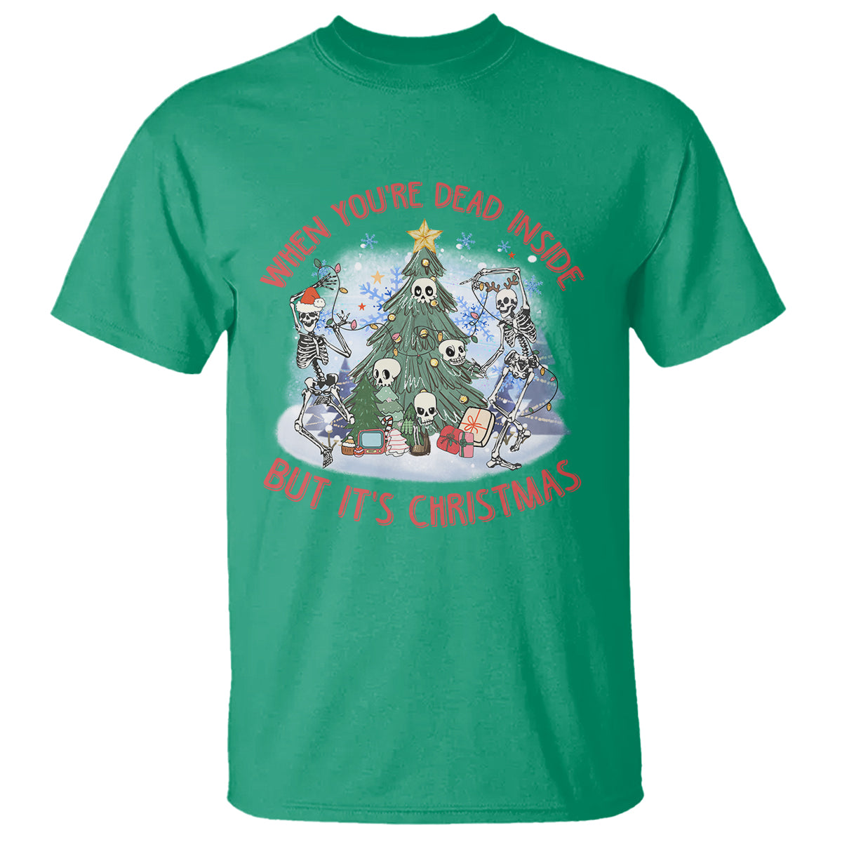 Dancing Skeleton Xmas T Shirt When You're Dead Inside But It's Christmas - Wonder Print Shop