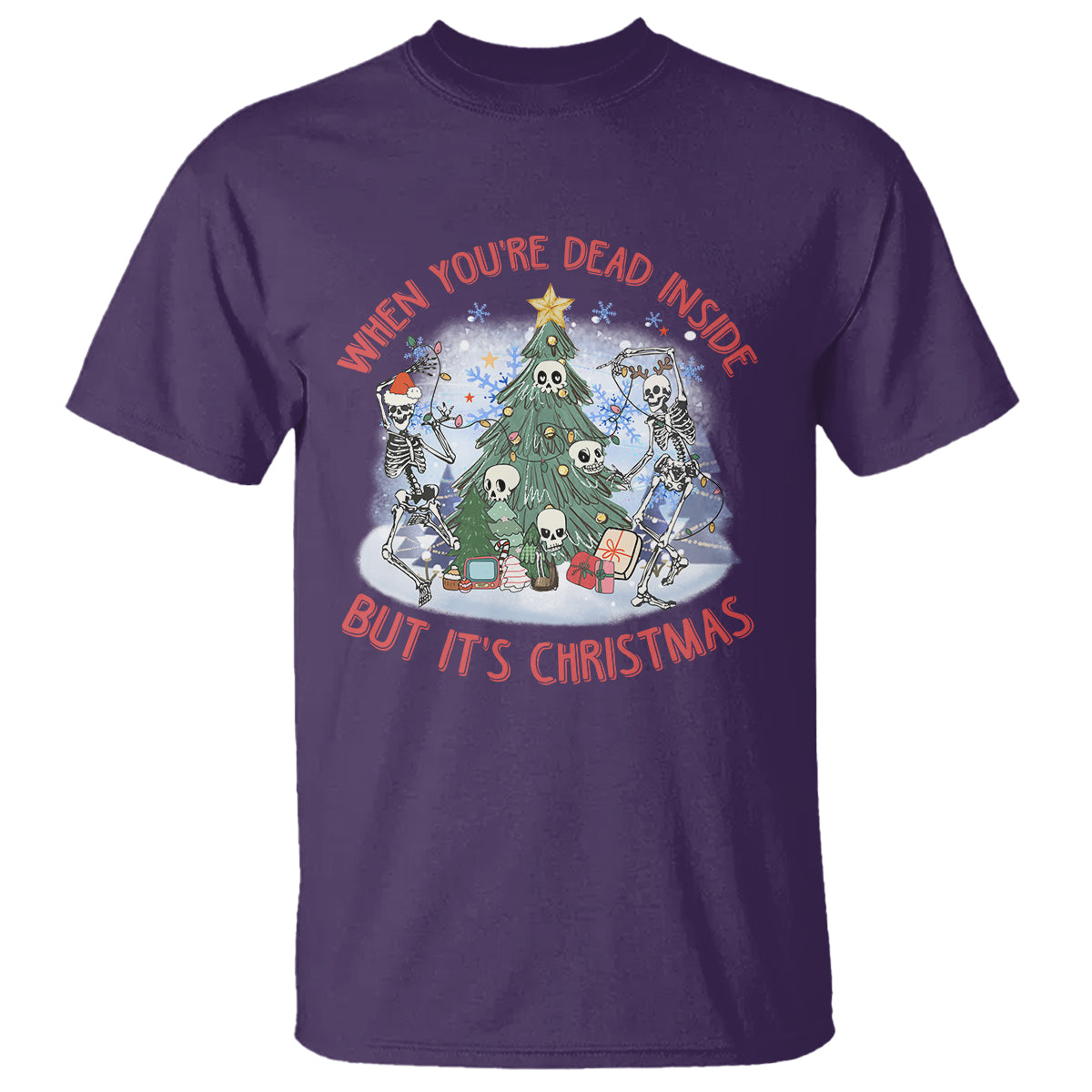 Dancing Skeleton Xmas T Shirt When You're Dead Inside But It's Christmas - Wonder Print Shop
