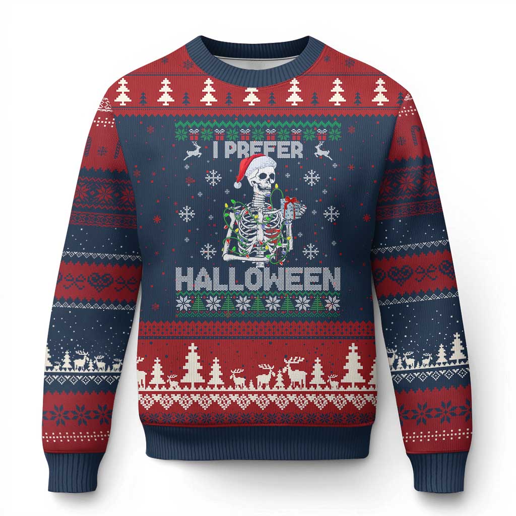 Funny Skeleton Xmas Ugly Christmas Sweater I Prefer Halloween Spooky Xmas Holiday - Wonder Print Shop