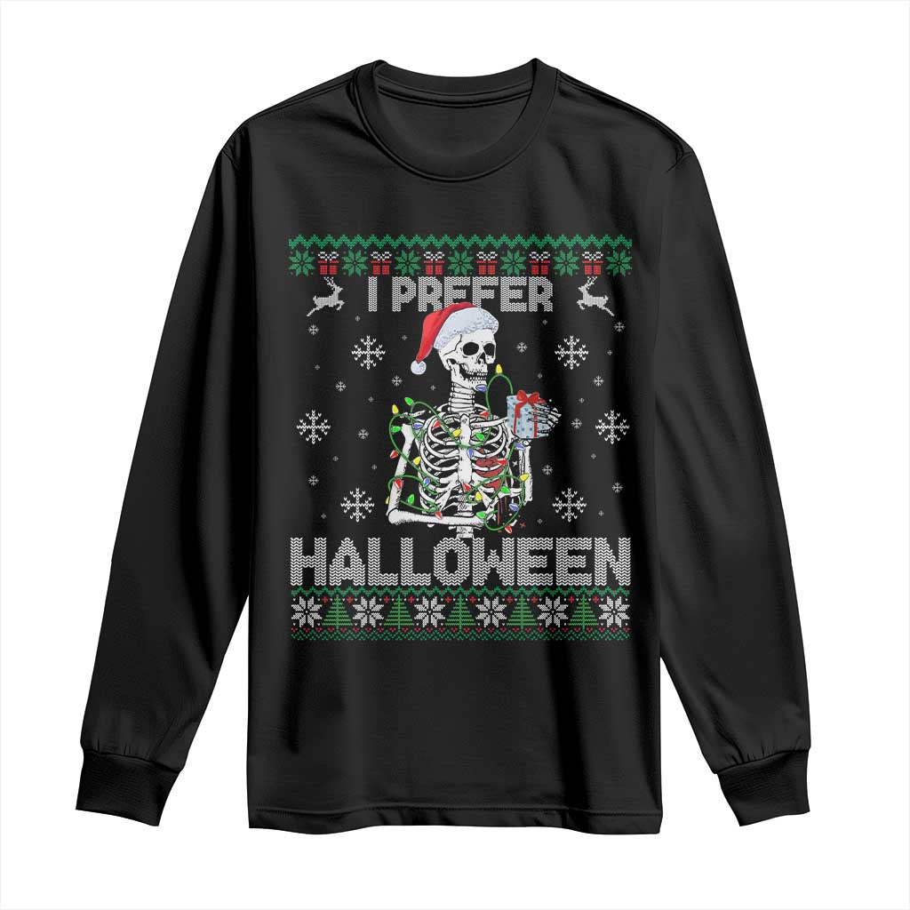 Funny Skeleton Christmas Long Sleeve Shirt I Prefer Halloween Spooky Xmas Holiday - Wonder Print Shop