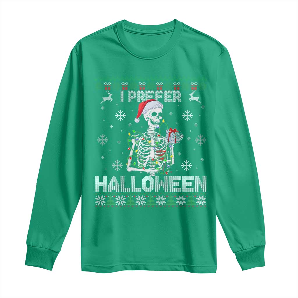 Funny Skeleton Christmas Long Sleeve Shirt I Prefer Halloween Spooky Xmas Holiday - Wonder Print Shop