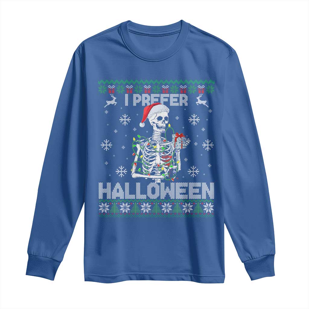Funny Skeleton Christmas Long Sleeve Shirt I Prefer Halloween Spooky Xmas Holiday - Wonder Print Shop