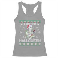 Funny Skeleton Christmas Racerback Tank Top I Prefer Halloween Spooky Xmas Holiday - Wonder Print Shop