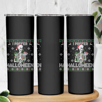 Funny Skeleton Christmas Skinny Tumbler I Prefer Halloween Spooky Xmas Holiday - Wonder Print Shop