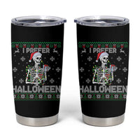 Funny Skeleton Christmas Tumbler Cup I Prefer Halloween Spooky Xmas Holiday - Wonder Print Shop