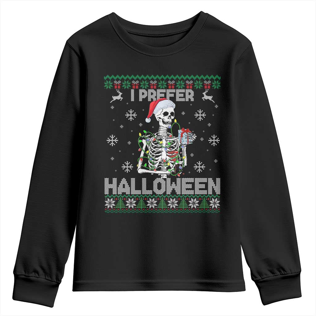 Funny Skeleton Christmas Youth Sweatshirt I Prefer Halloween Spooky Xmas Holiday - Wonder Print Shop