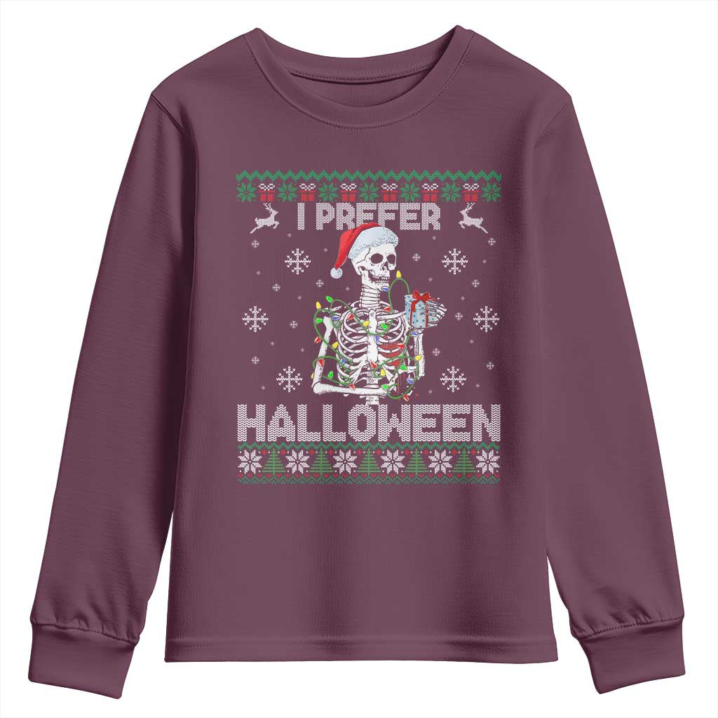 Funny Skeleton Christmas Youth Sweatshirt I Prefer Halloween Spooky Xmas Holiday - Wonder Print Shop