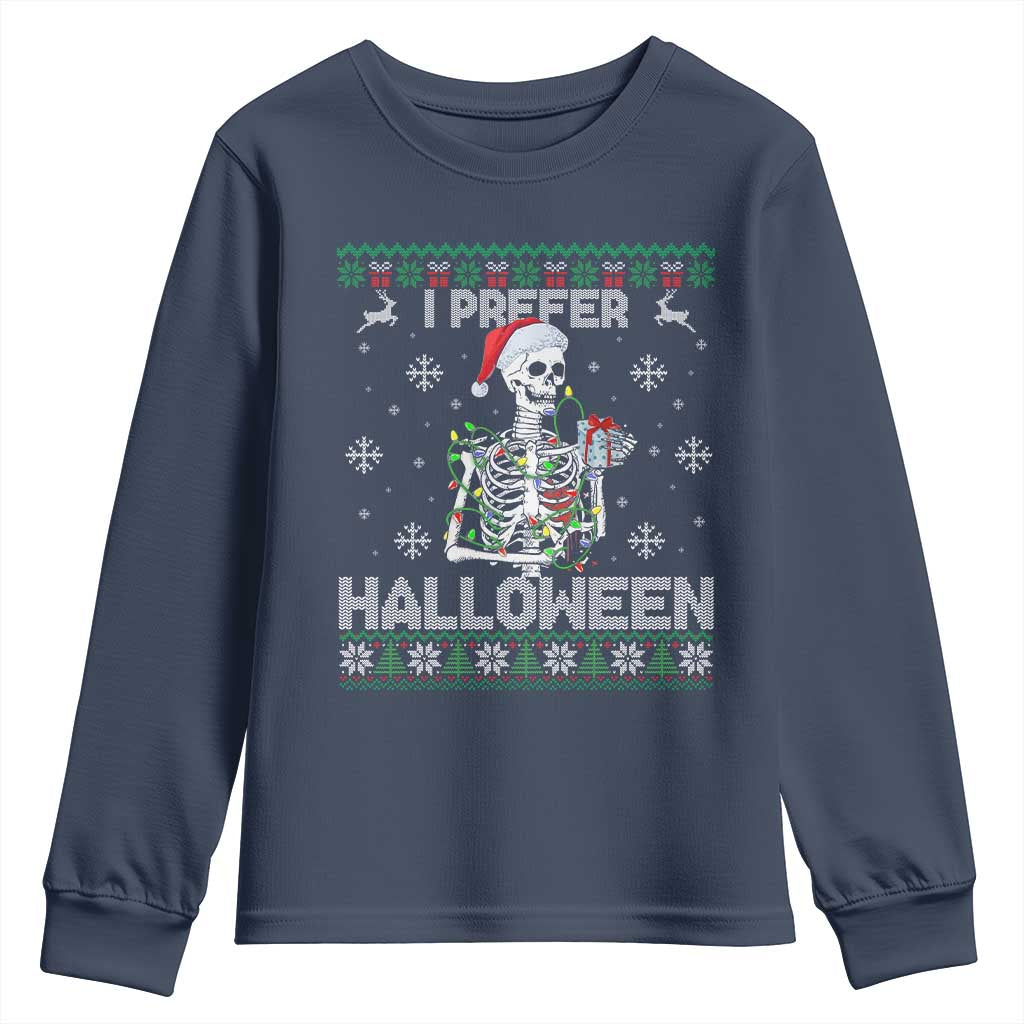 Funny Skeleton Christmas Youth Sweatshirt I Prefer Halloween Spooky Xmas Holiday - Wonder Print Shop