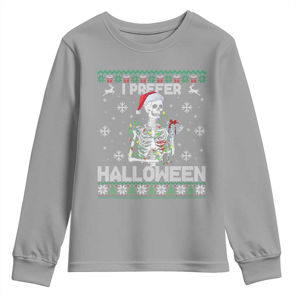 Funny Skeleton Christmas Youth Sweatshirt I Prefer Halloween Spooky Xmas Holiday - Wonder Print Shop