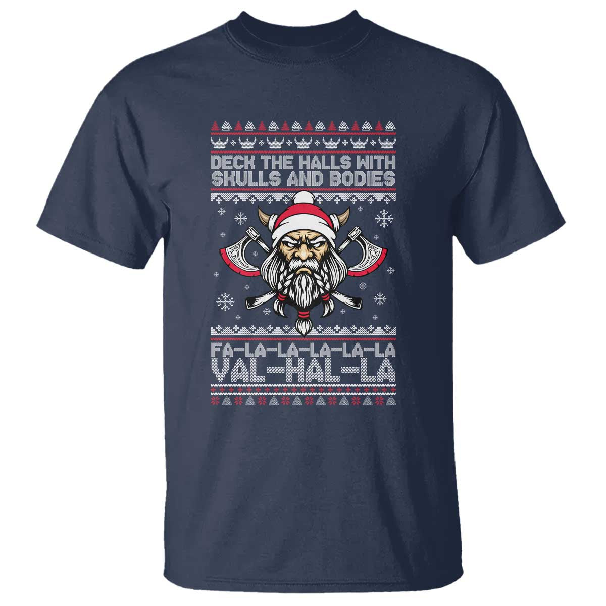 Deck The Halls With Skulls and Bodies T Shirt Viking Christmas Fa La La Valhalla - Wonder Print Shop