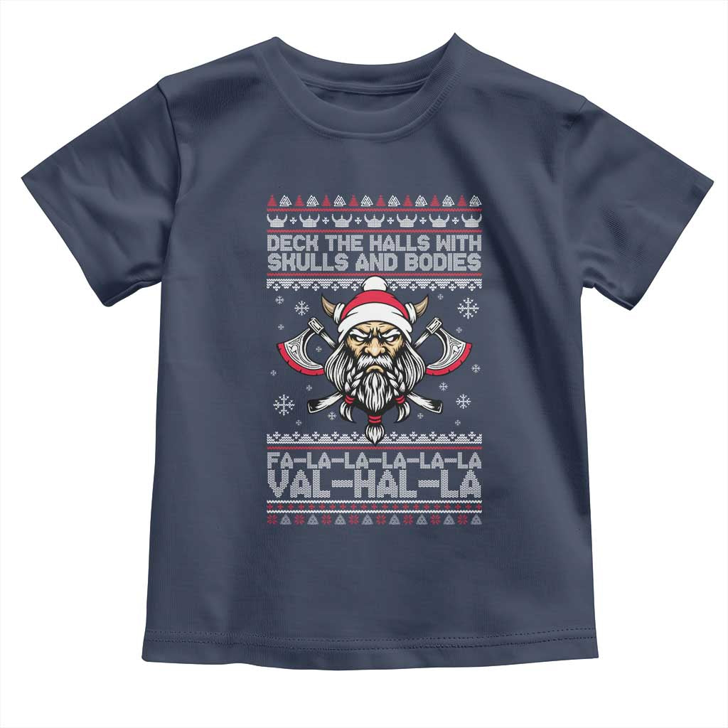 Deck The Halls With Skulls and Bodies Toddler T Shirt Viking Christmas Fa La La Valhalla - Wonder Print Shop