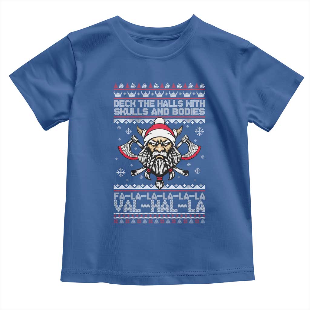 Deck The Halls With Skulls and Bodies Toddler T Shirt Viking Christmas Fa La La Valhalla - Wonder Print Shop