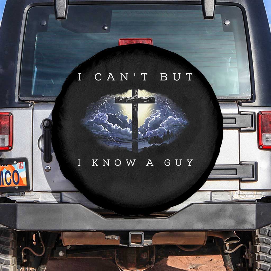 Christian Faith Spare Tire Cover I Can't But I Know A Guy Christ Cross