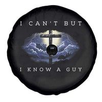 Christian Faith Spare Tire Cover I Can't But I Know A Guy Christ Cross