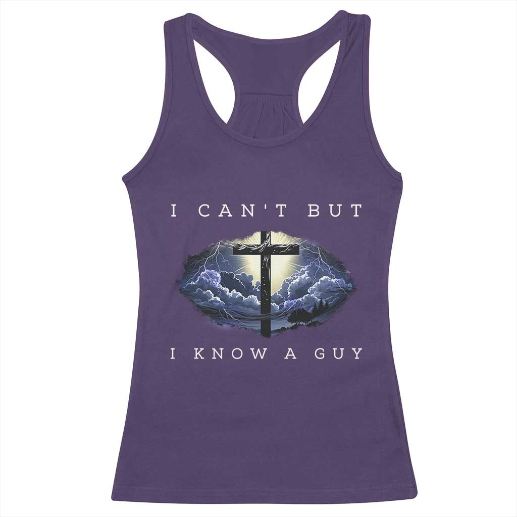 Christian Faith Racerback Tank Top I Can't But I Know A Guy Christ Cross