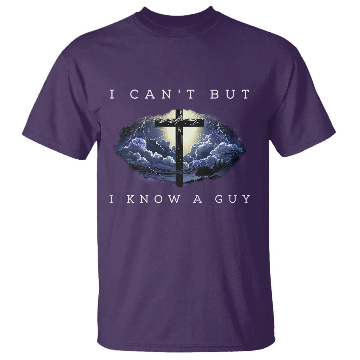 Christian Faith T Shirt I Can't But I Know A Guy Christ Cross