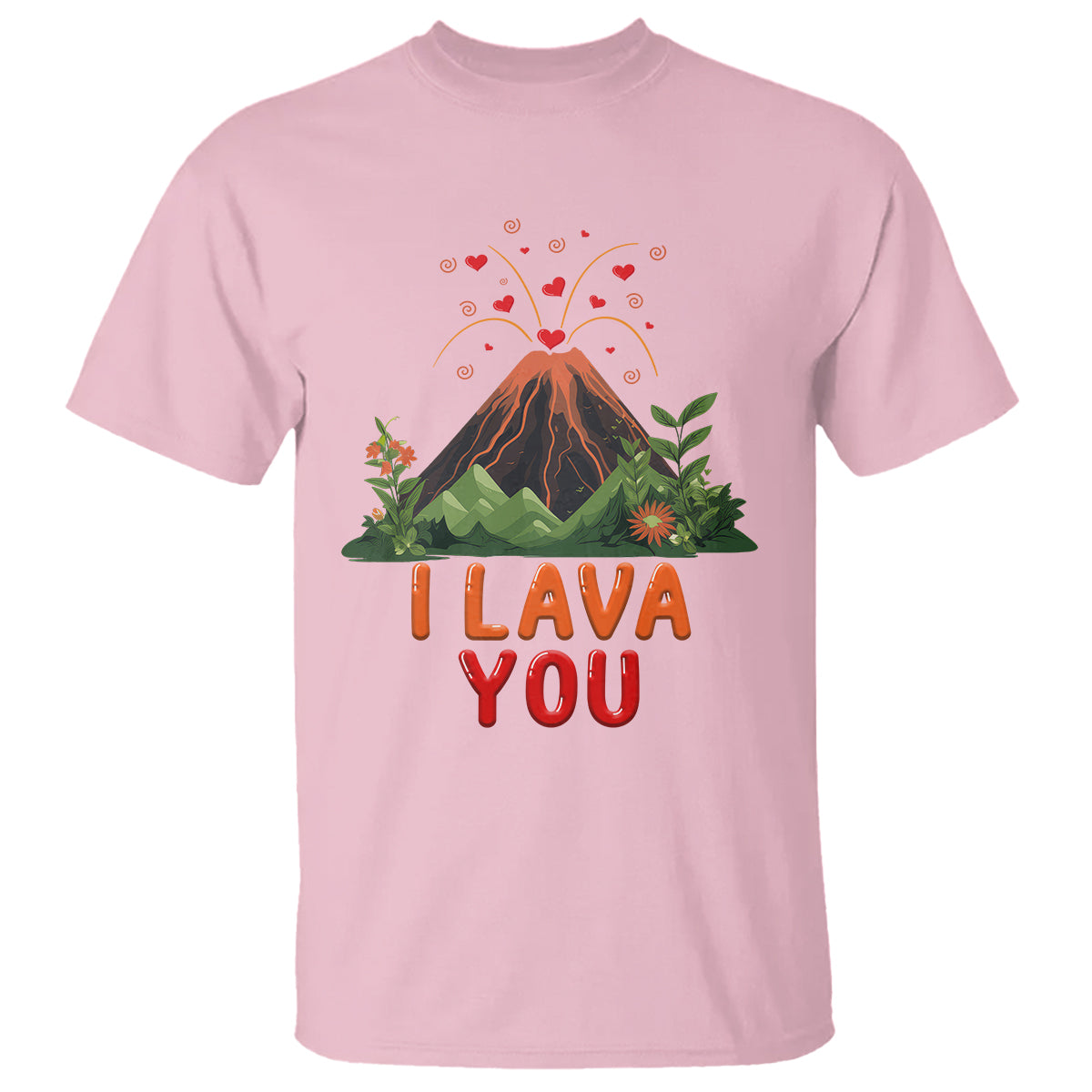 Funny Volcano Valentine T Shirt I Lava You Love Wordplay Joke - Wonder Print Shop