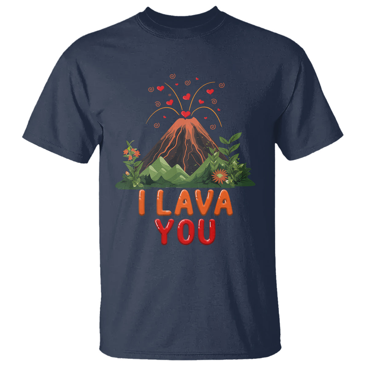 Funny Volcano Valentine T Shirt I Lava You Love Wordplay Joke - Wonder Print Shop