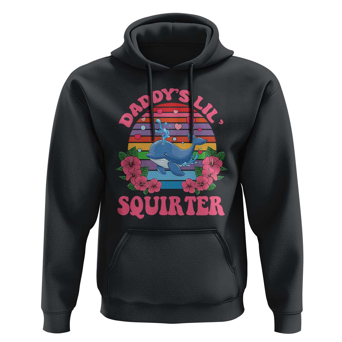 Funny Daddy's Lil Squirter Hoodie Cute Whale Inappropriate Embarrassing Adult Joke
