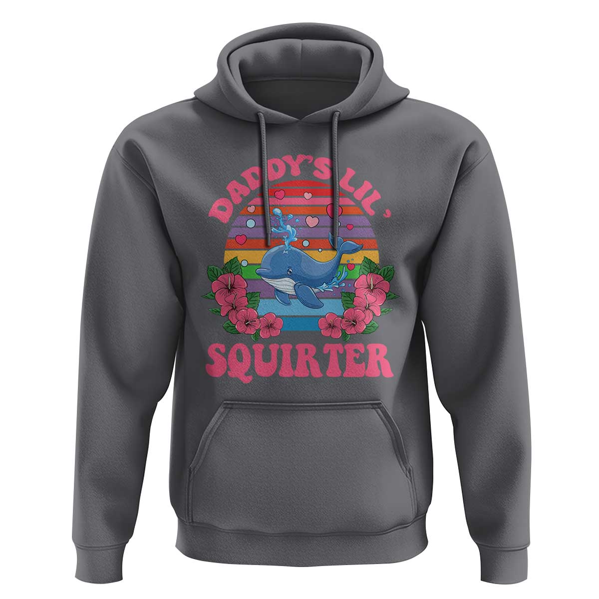 Funny Daddy's Lil Squirter Hoodie Cute Whale Inappropriate Embarrassing Adult Joke