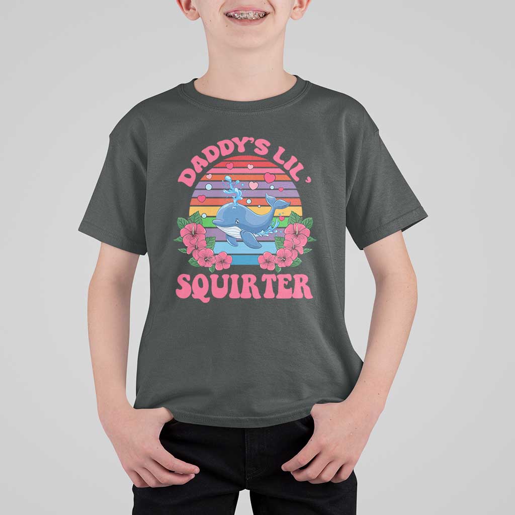 Funny Daddy's Lil Squirter T Shirt For Kid Cute Whale Inappropriate Embarrassing Adult Joke