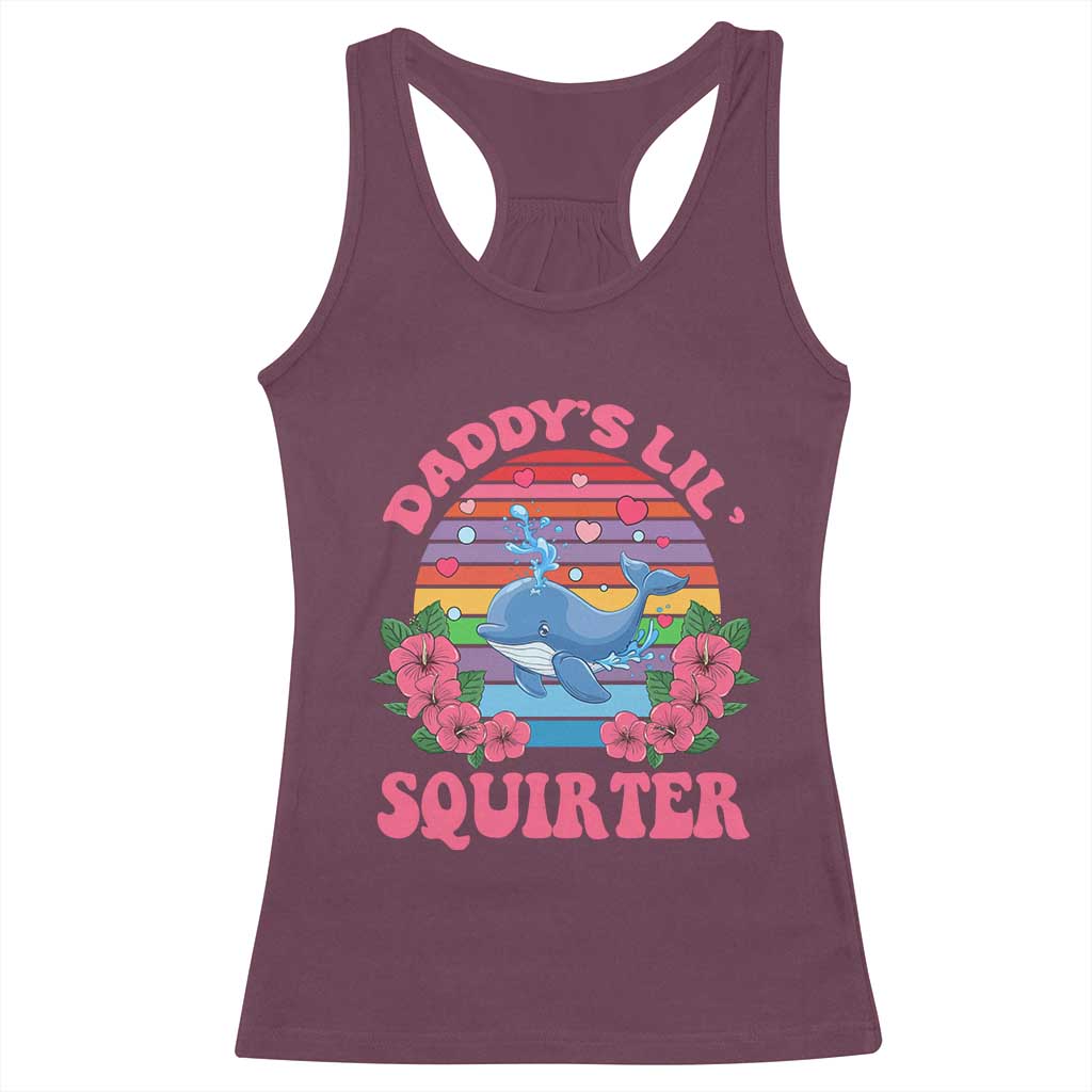 Funny Daddy's Lil Squirter Racerback Tank Top Cute Whale Inappropriate Embarrassing Adult Joke