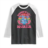 Funny Daddy's Lil Squirter Raglan Shirt Cute Whale Inappropriate Embarrassing Adult Joke