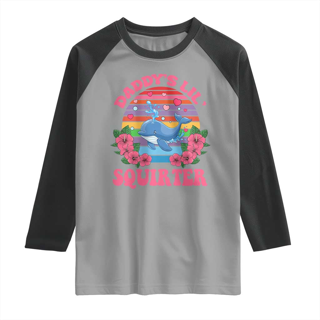 Funny Daddy's Lil Squirter Raglan Shirt Cute Whale Inappropriate Embarrassing Adult Joke