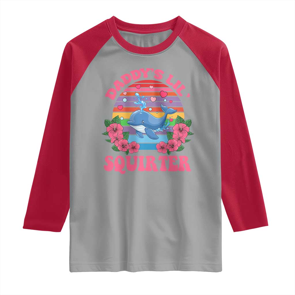 Funny Daddy's Lil Squirter Raglan Shirt Cute Whale Inappropriate Embarrassing Adult Joke