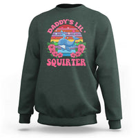 Funny Daddy's Lil Squirter Sweatshirt Cute Whale Inappropriate Embarrassing Adult Joke