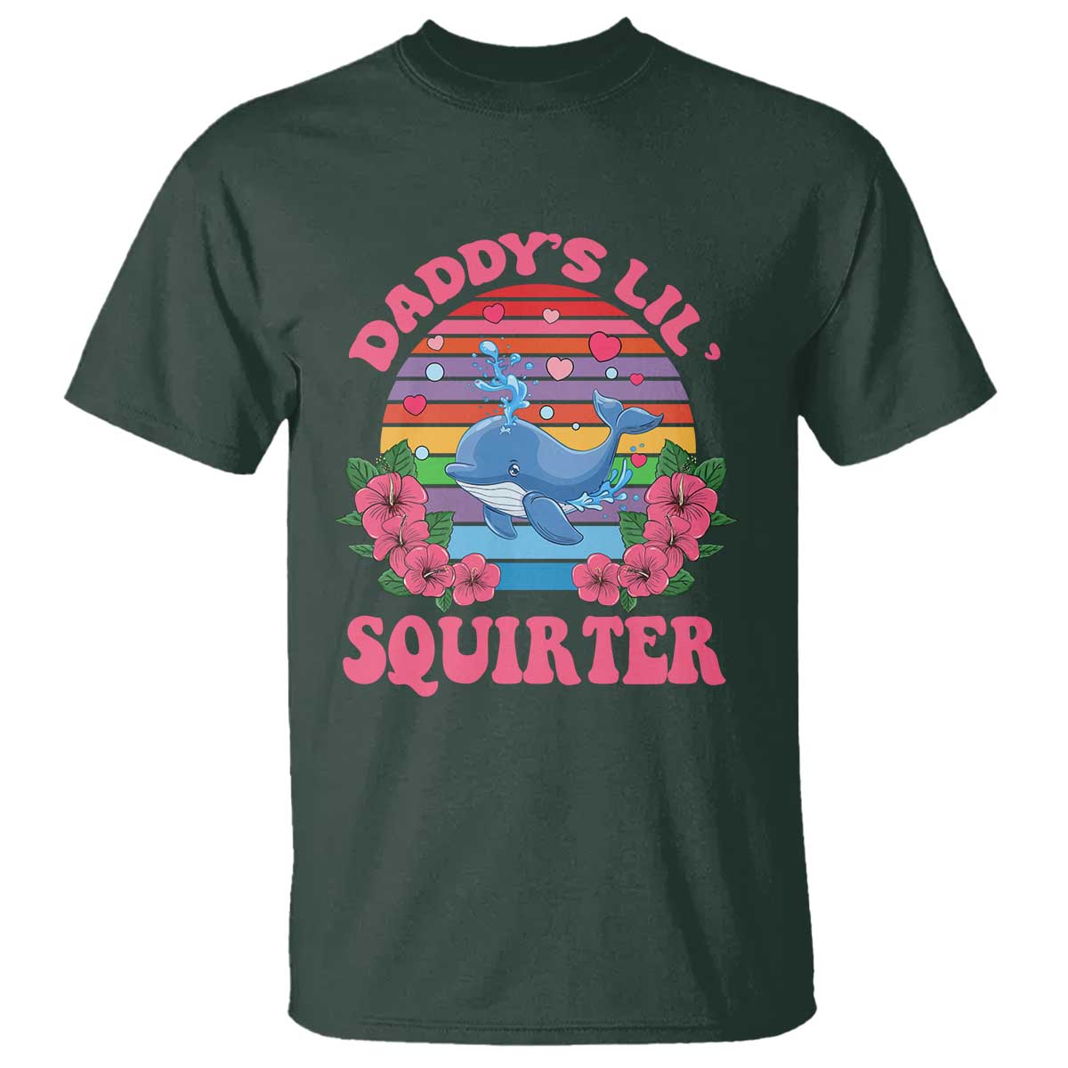 Funny Daddy's Lil Squirter T Shirt Cute Whale Inappropriate Embarrassing Adult Joke