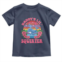 Funny Daddy's Lil Squirter Toddler T Shirt Cute Whale Inappropriate Embarrassing Adult Joke