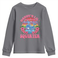Funny Daddy's Lil Squirter Youth Sweatshirt Cute Whale Inappropriate Embarrassing Adult Joke