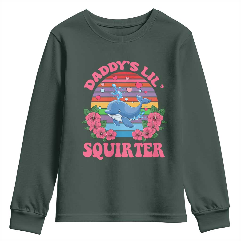 Funny Daddy's Lil Squirter Youth Sweatshirt Cute Whale Inappropriate Embarrassing Adult Joke