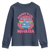 Funny Daddy's Lil Squirter Youth Sweatshirt Cute Whale Inappropriate Embarrassing Adult Joke