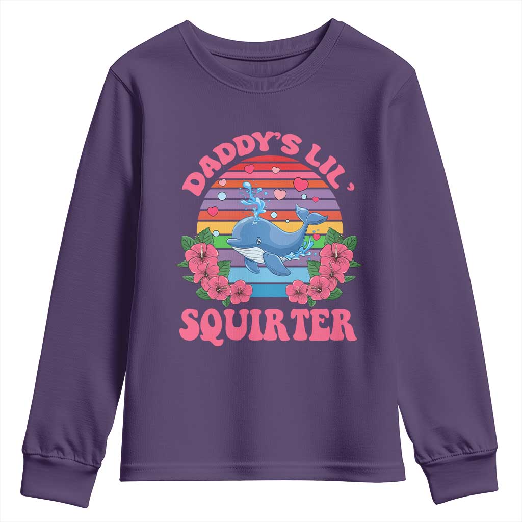 Funny Daddy's Lil Squirter Youth Sweatshirt Cute Whale Inappropriate Embarrassing Adult Joke