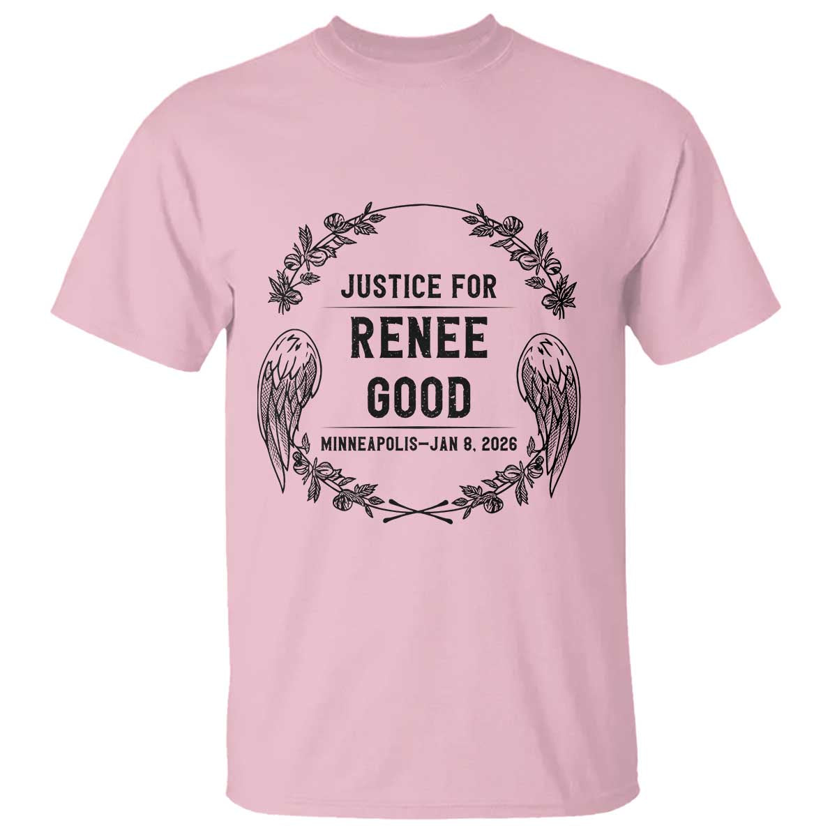 Justice for Renee Good T Shirt Minneapolis January 8 2026 Tribute Memorial Wreath - Wonder Print Shop