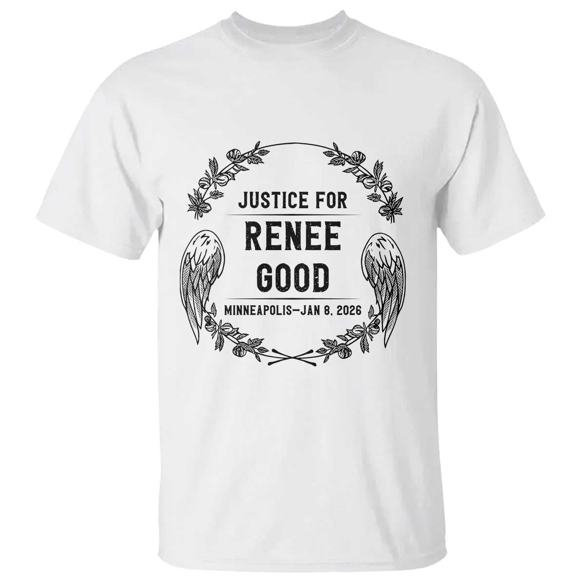 Justice for Renee Good T Shirt Minneapolis January 8 2026 Tribute Memorial Wreath - Wonder Print Shop