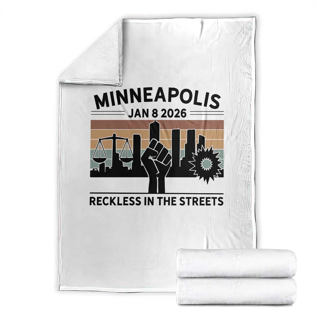 Minneapolis January 8 2026 Justice Movement Throw Blanket Reckless in the Streets Protest - Wonder Print Shop