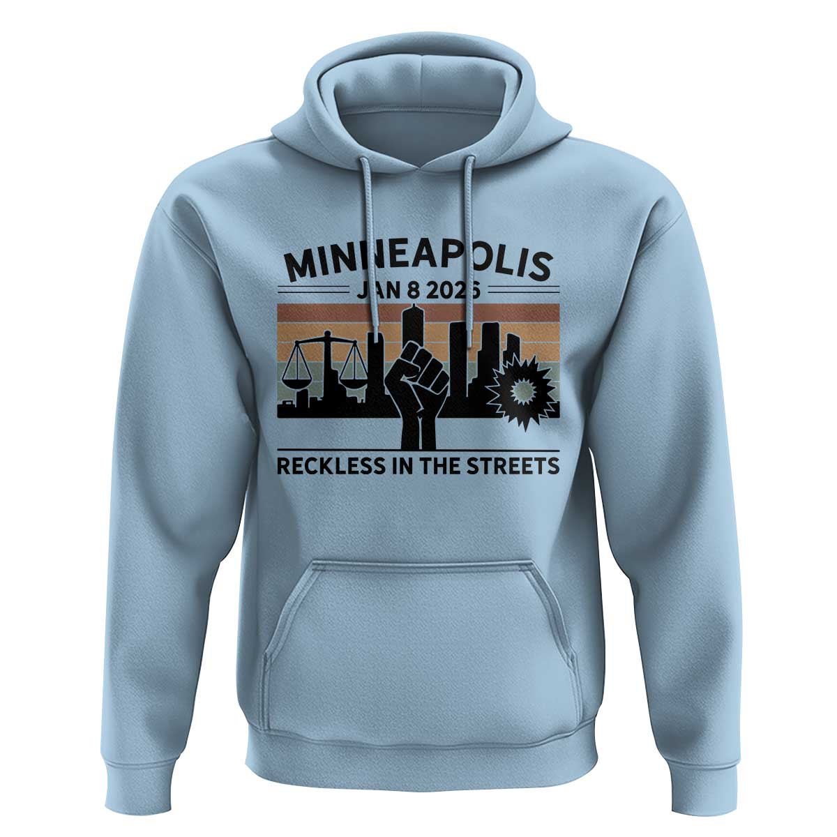 Minneapolis January 8 2026 Justice Movement Hoodie Reckless in the Streets Protest - Wonder Print Shop