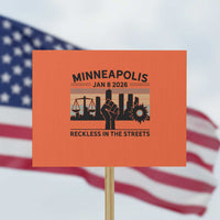 Minneapolis January 8 2026 Justice Movement Protest Sign Reckless in the Streets Protest