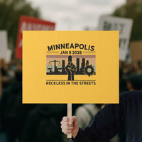 Minneapolis January 8 2026 Justice Movement Protest Sign Reckless in the Streets Protest