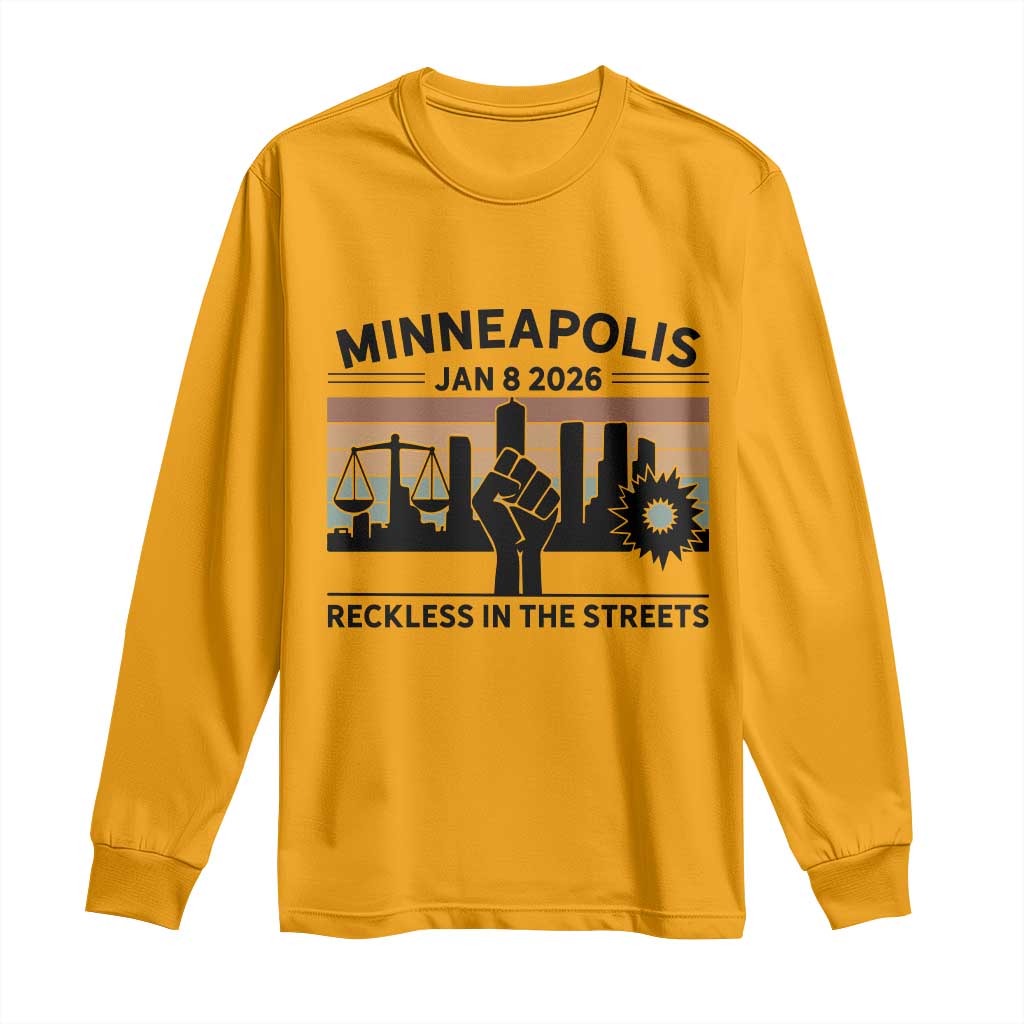 Minneapolis January 8 2026 Justice Movement Long Sleeve Shirt Reckless in the Streets Protest - Wonder Print Shop